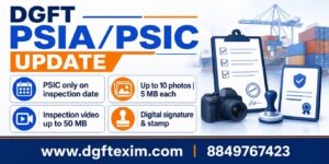 DGFT Updates PSIA/PSIC Process: Key Changes Explained