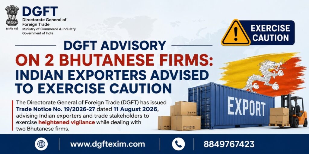 DGFT Advisory on 2 Bhutanese Firms: Indian Exporters Advised to Exercise Caution