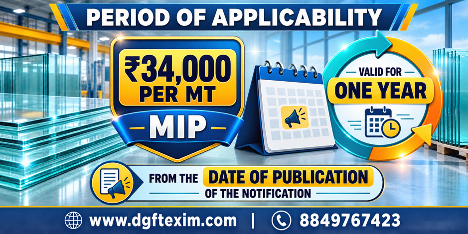 Infographic explaining that the ₹34,000 per metric tonne Minimum Import Price (MIP) for clear float glass is valid for one year from the date of publication of the notification.