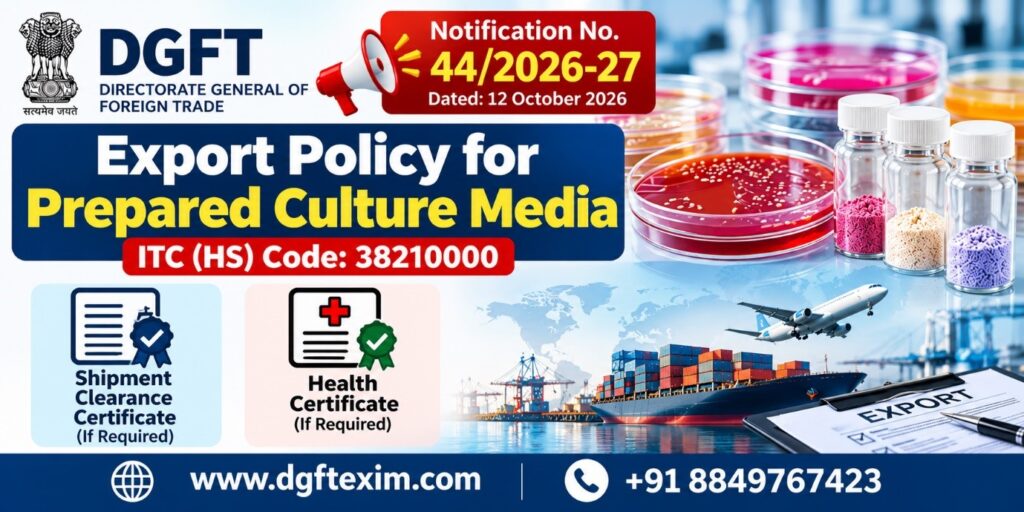 DGFT Notification No. 44/2026-27: Export Policy for Prepared Culture Media