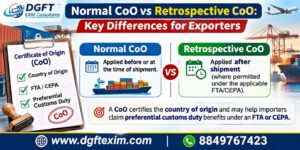 Normal CoO vs Retrospective CoO: Key Differences for Exporters