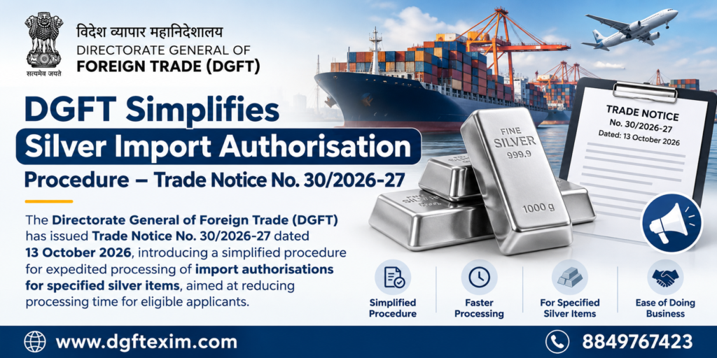 DGFT Simplifies Silver Import Authorisation Procedure – Trade Notice No. 30/2026-27